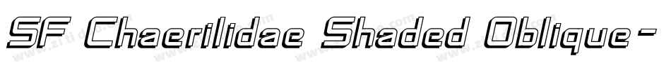 SF Chaerilidae Shaded Oblique字体转换